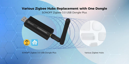 Korvaa Useat Zigbee Keskukset Yhdellä Donglella - SONOFF Zigbee 3.0 USB Dongle Plus
